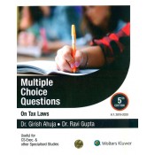 Wolters Kluwer's Multiple Choice Questions (MCQs) On Tax Laws for CS Executive December 2019 Exam by Dr. Girish Ahuja, Dr. Ravi Gupta